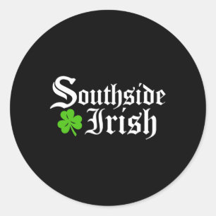South Side Irish Chicago St Patricks Day  Classic Round Sticker