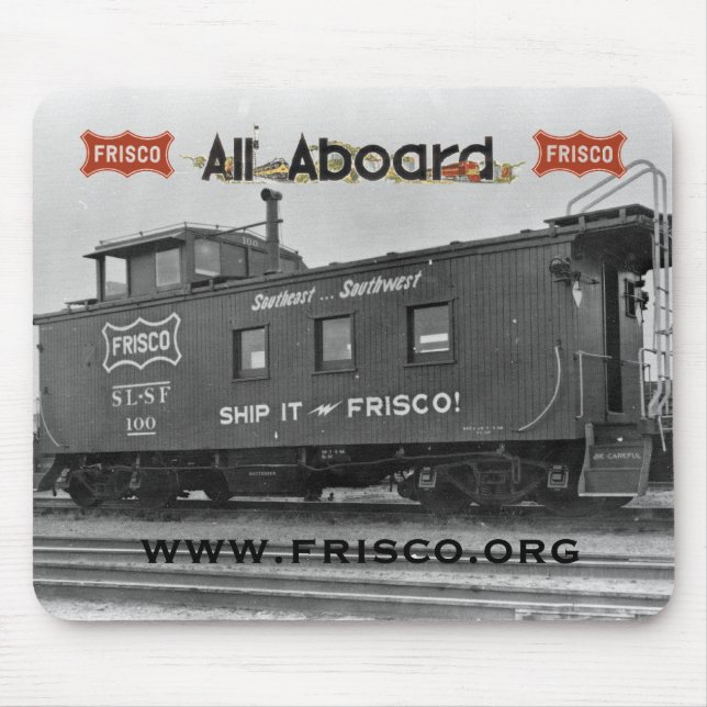 Southeast...Southwest! Ship it on the Frisco! Mouse Mat (Front)