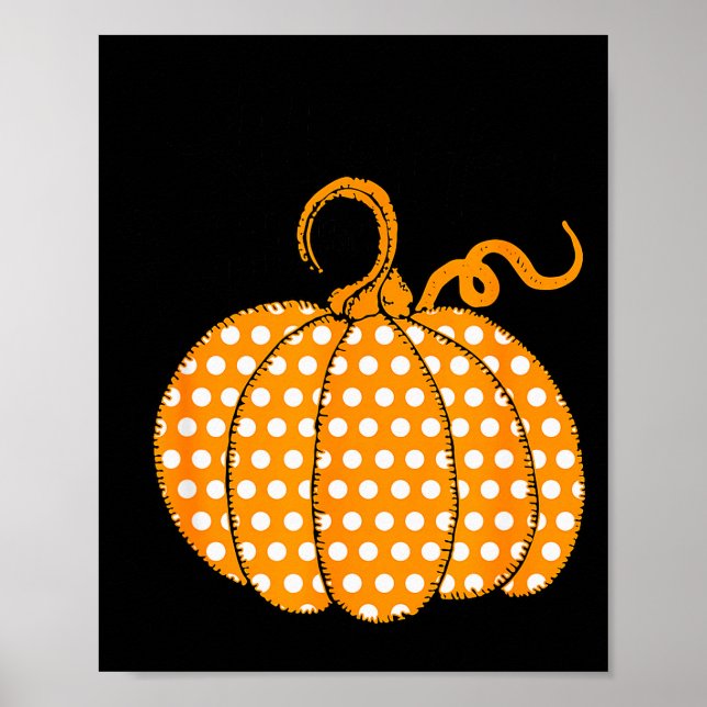 Southern Autumn Happy Fall Yall - Its Fall Lka Dot Poster (Front)