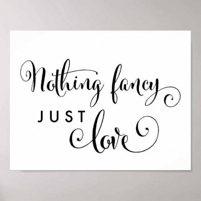 Southern Calligraphy Nothing Fancy Just Love Sign (Front)