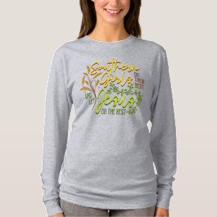 Southern Girls Let Jesus Do The Rest (Grey) Shirt