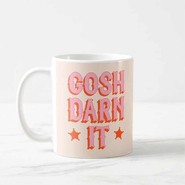 Southern Politeness: Gosh Darn It (retro old west) Coffee Mug (Left)