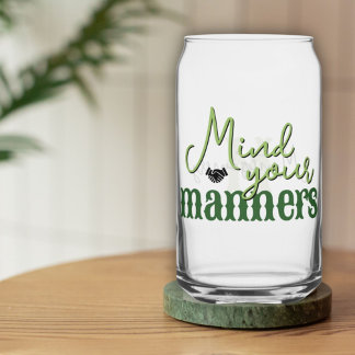 Southern Quotes Mind Your Manners Green Monogram Can Glass