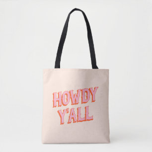 Southern Welcome: Howdy Y'all (old west letters) Tote Bag