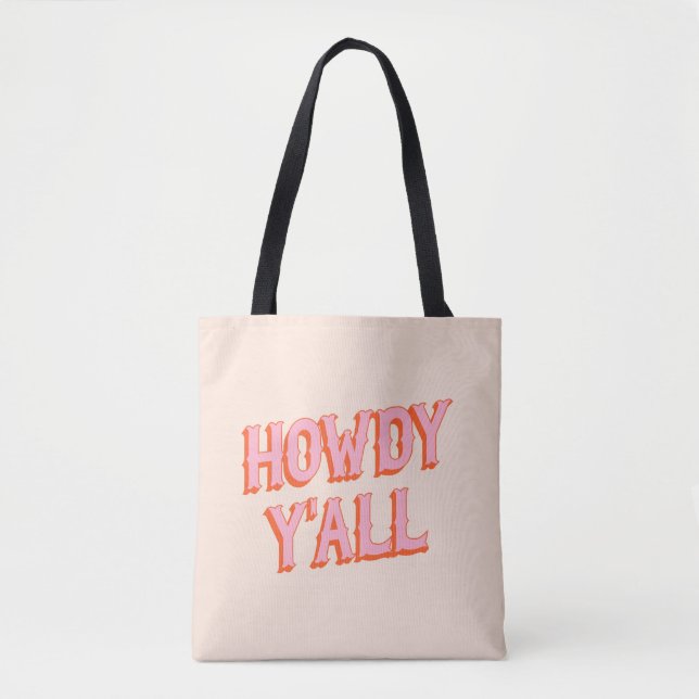 Southern Welcome: Howdy Y'all (old west letters) Tote Bag (Front)