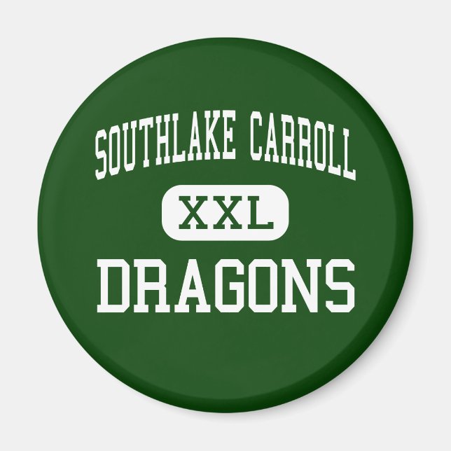 Southlake Carroll - Dragons - High - Southlake Magnet (Front)