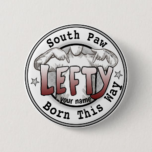 Southpaw Left Handed  6 Cm Round Badge