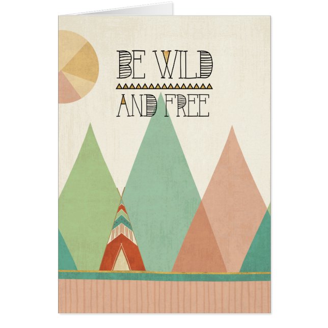 Southwest Geo II| Be Wild and Free (Front)