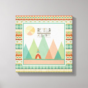 Southwest Geo II  Be Wild and Free Canvas Print