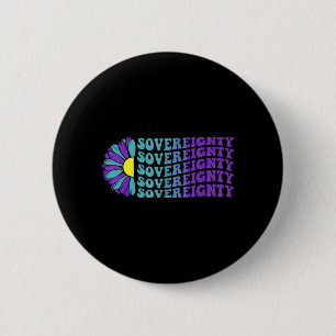 Sovereignty Suicide Prevention Awareness Sunflower 6 Cm Round Badge