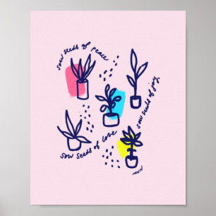 Sow seeds of peace, love, and joy - inspirational poster