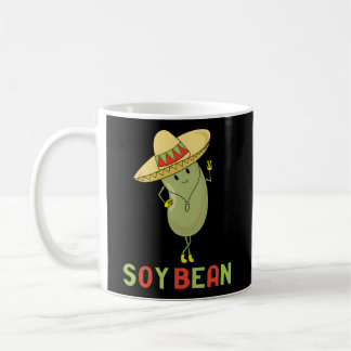 Soy Bean Vegan Pun I Am Bean Sombrero Foodie Coffee Mug