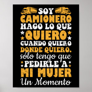 Soy Camionero Hago Lo Que Quiero Cuando Quiero Poster