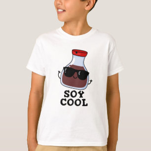 Soy Cool Funny Soy Sauce Pun  T-Shirt
