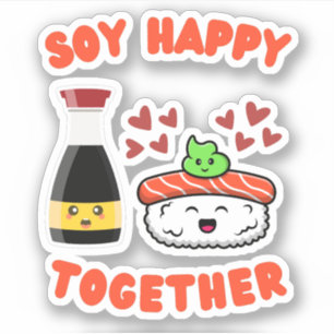 Soy Happy Together Cute Soy Sauce Pun