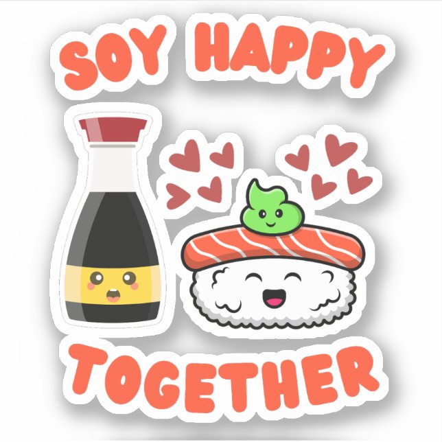 Soy Happy Together Cute Soy Sauce Sushi Pun  (Front)