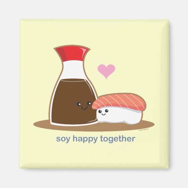 Soy Happy Together Magnet (Front)
