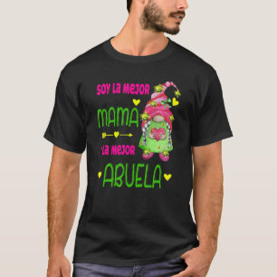 Soy La Mejor Mama Y La Mejor Abuela Spanish Gnome T-Shirt