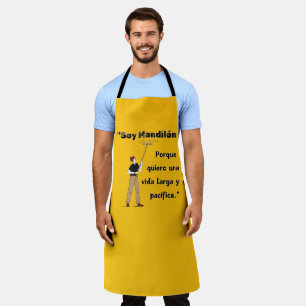 SOY MANDILON PORQUE QUIERO UNA VIDA LARGA Y PACIFI APRON