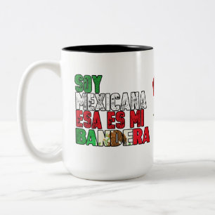 Soy Mexicana Mi Bandera  Coffee Mug 