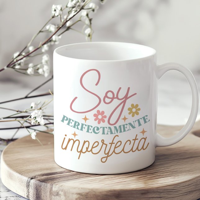 "Soy Perfectamente Imperfecta" Boho Inspirational Coffee Mug ("Soy Perfectamente Imperfecta" Boho Inspirational Coffee Mug on a sunny neutral boho kitchen table.)