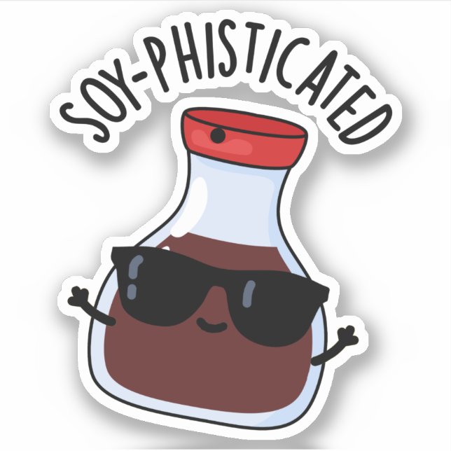 Soy-phisticated Funny Soy Sauce Pun  (Front)