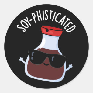 Soy-phisticated Funny Soy Sauce Pun Dark BG Classic Round Sticker