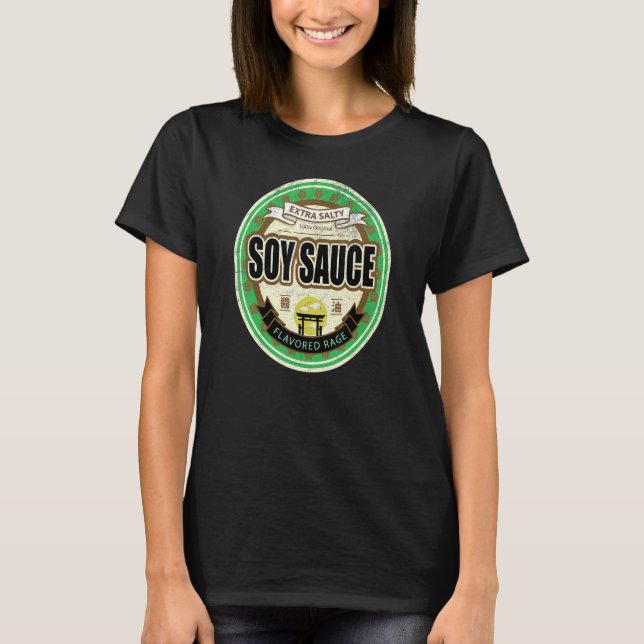 Soy Sauce Japanese Asian Extra Salty Condiment T-Shirt (Front)