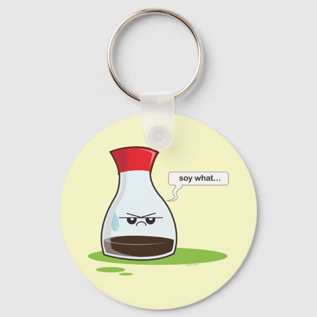 Soy What Key Ring (Front)