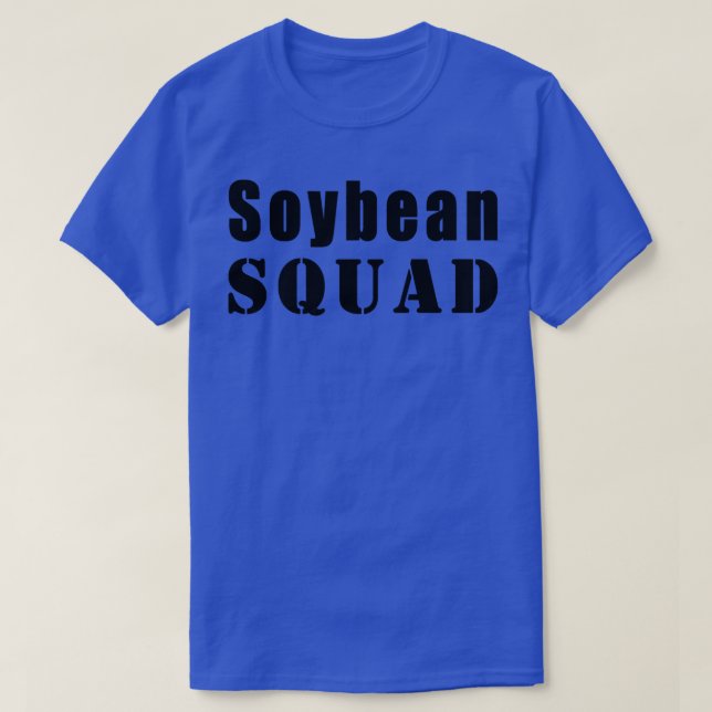 Soybean Squad Farmer Funny Soybeans  T-Shirt (Design Front)