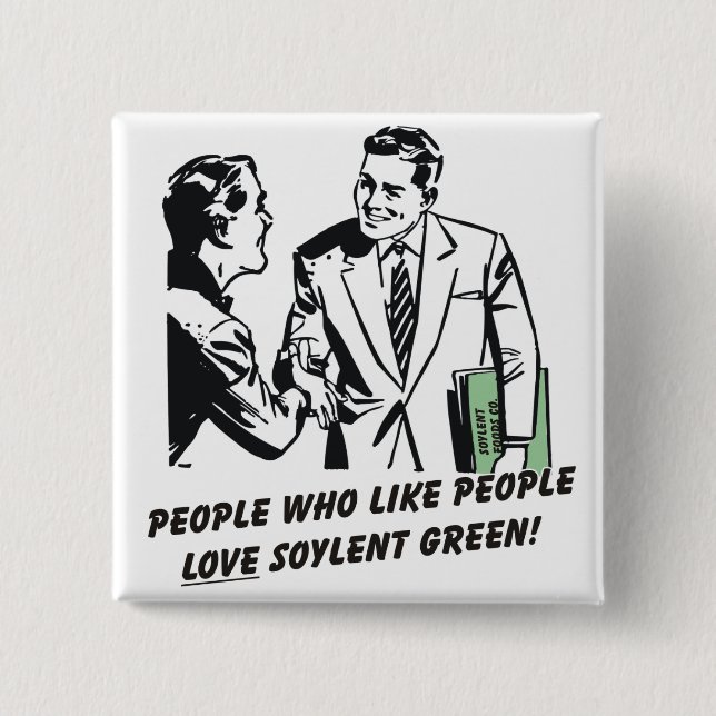 Soylent Green For People Lovers 15 Cm Square Badge (Front)