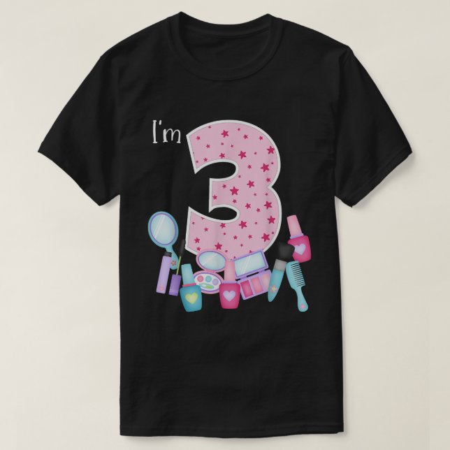 Spa Makeup 3rd Birthday for Little Girl Manicure N T-Shirt (Design Front)