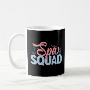 Spa Squad Massage Therapist Masseuse Coffee Mug