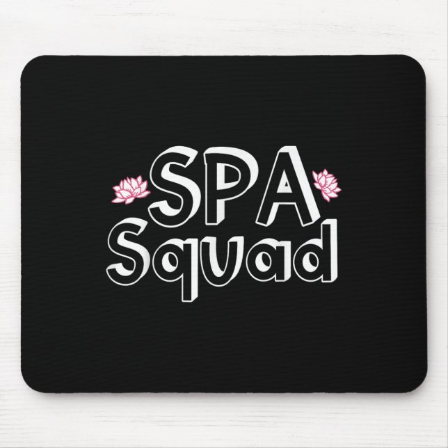 Spa Squad Spa Staff Funny Spa Birthday Party  Mouse Mat (Front)