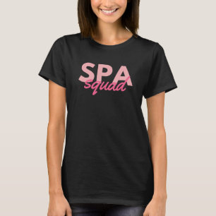 Spa Squad T-Shirt Gift for Spa Owner