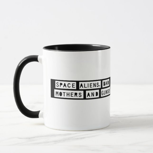 Space Aliens, Bad Mothers and Guns! Ceramic Mug (Left)