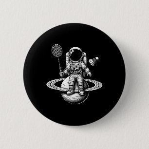 Space Astronaut Badminton Player Shuttle Sport 6 Cm Round Badge