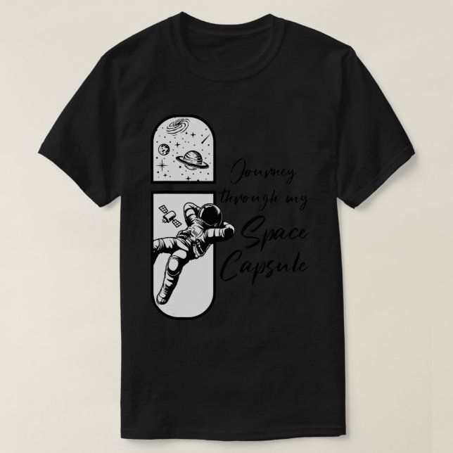 Space Capsule Science Fan Galaxy Astronaut Astrono T-Shirt (Design Front)