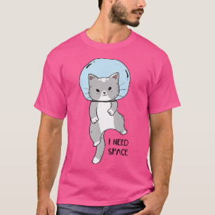 Space Cat Astronaut Need Space Cute Adorable Funny T-Shirt