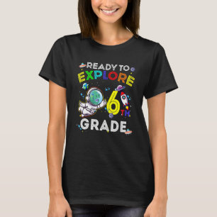 Space Dino Dinosaur Astronaut Ready To Explore 6th T-Shirt
