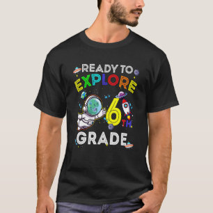Space Dino Dinosaur Astronaut Ready To Explore 6th T-Shirt