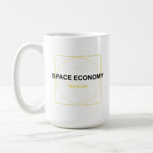 Space Economy – The Future Is Beyond Earth Coffee Mug