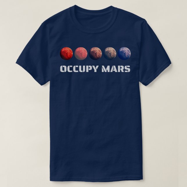 Space Explorer Occupy Mars Astronomy T-Shirt (Design Front)