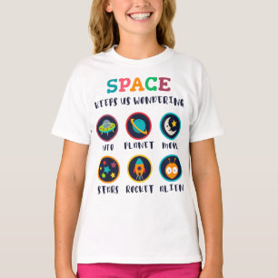 Space keeps us wondering T-Shirt