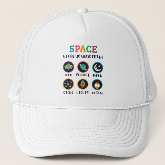 Space keeps us wondering trucker hat (Front)