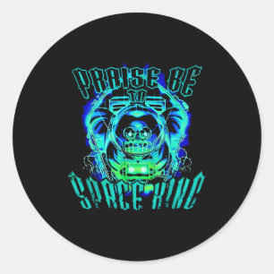 Space King Praise Be Funny  Classic Round Sticker