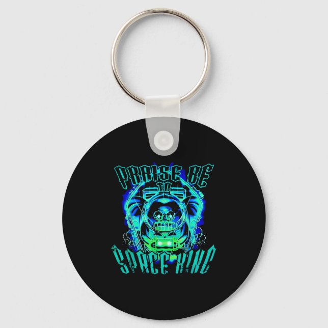 Space King Praise Be Funny  Key Ring (Front)