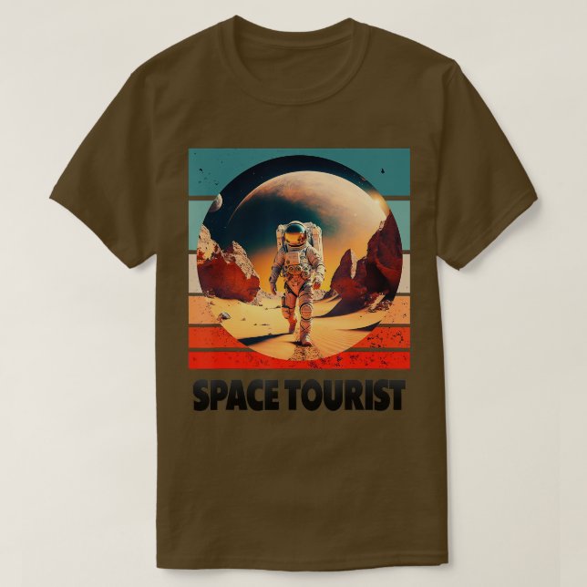 Space ourist Outer Space Outer Space Astronaut   3 T-Shirt (Design Front)