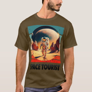 Space ourist Outer Space Outer Space Astronaut 3 T-Shirt