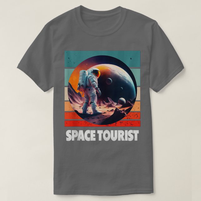 Space ourist Outer Space Outer Space Astronaut ank T-Shirt (Design Front)